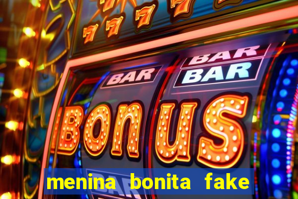 menina bonita fake 12 anos